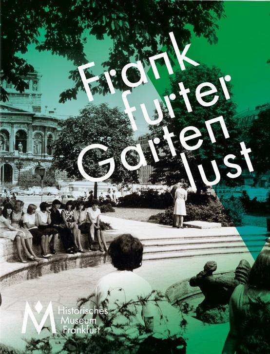 Das Foto zeigt das Cover des Katalogs zur Frankfurter Gartenlust